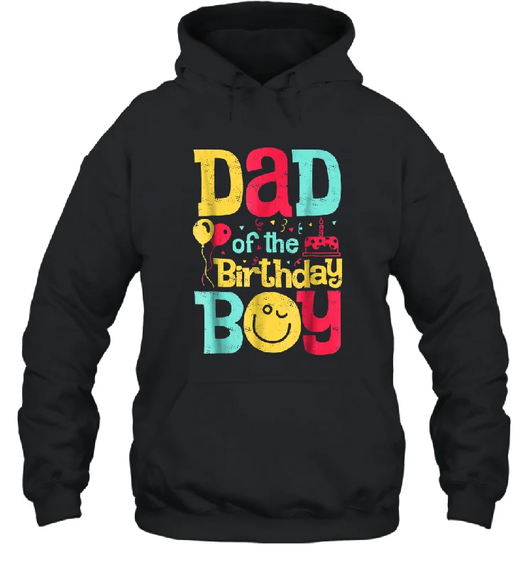 Dad of the Birthday Boy T shirt Father Dads Daddy Men Gifts Unisex Hooded Sweatshirt